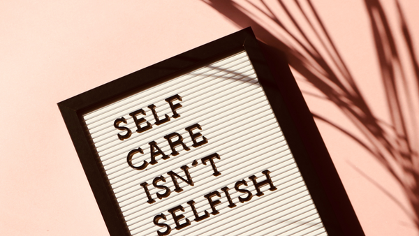 Why is self-care important