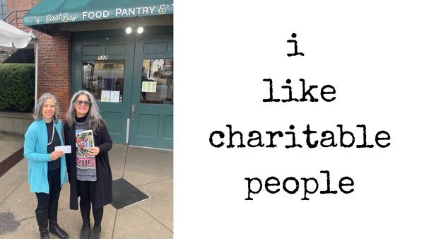 Two women, standing in front of East Bay Food Pantry. One woman smiling and holding a book with her picture on it. The other smiling holding a check. Text on the side of the picture that reads "I. like charitable people".