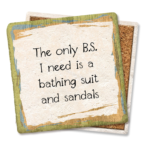 Drink Coaster - The Only B.S I need
