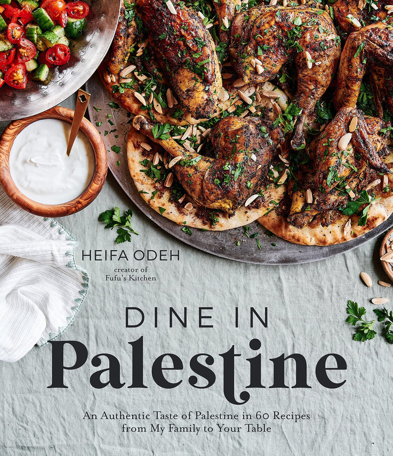 Dine in Palestine by Heifa Odeh