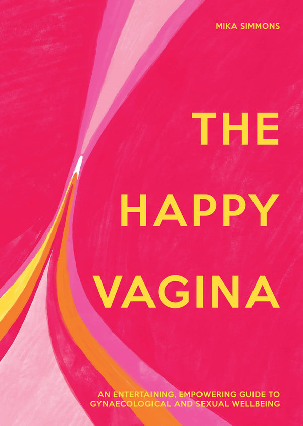 The Happy Vagina by Mika Simmons