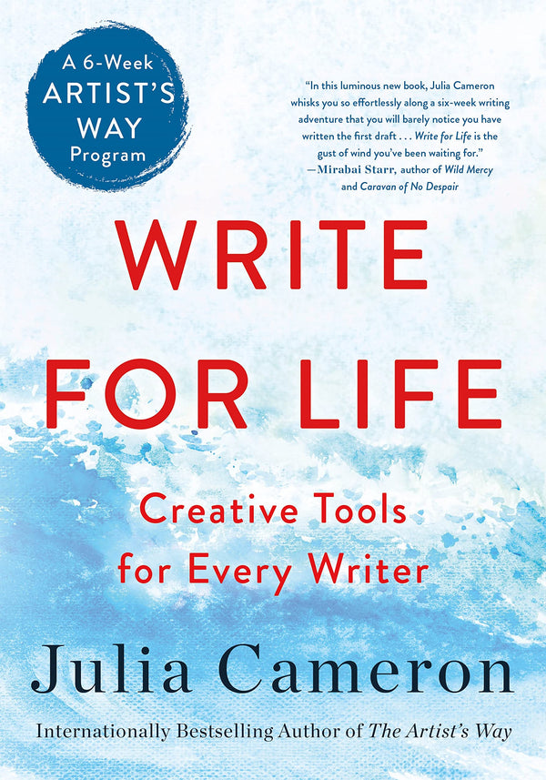 Write For Life by Julia Cameron