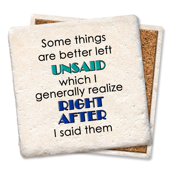 Drink Coaster - Some Things Are Better Left Unsaid Coaster